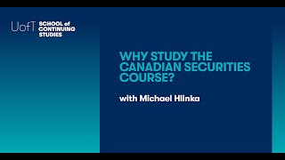 Why study the Canadian Securities Course?