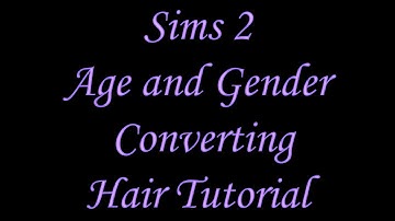 Sims 2 Gender and Age Converting Hair Meshes