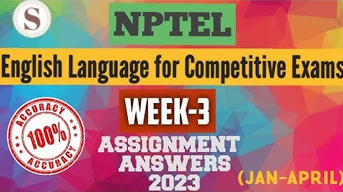 English Language for Competitive Exams || NPTEL week 3 assignment answers 2023 || #nptel #skumaredu