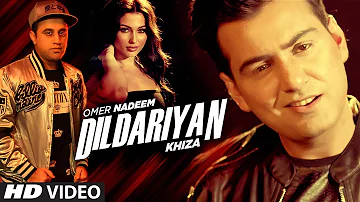 DILDARIYAN Full Video Song | Khiza, Omer Nadeem | New Song 2016 | T-Series