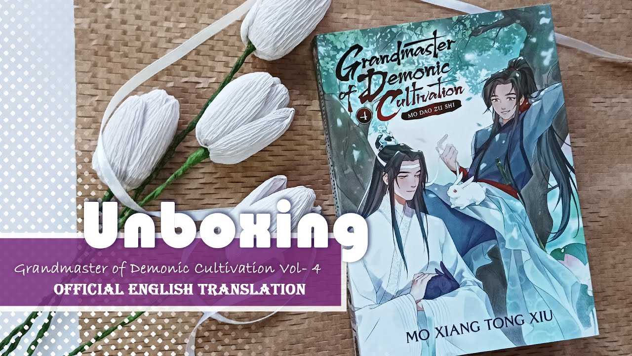 Grandmaster of Demonic Cultivation: Mo Dao Zu Shi (Novel) Vol. 4 by Mo  Xiang Tong Xiu