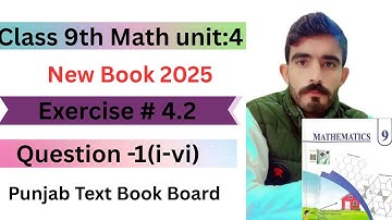 Class 9th Math New Book 2025 Exercise 4.2 Question 1(i-vi) Solved- math 9th exercise 4.2 q1
