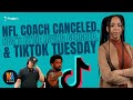 NFL Coach CANCELED, NBA’s Kyrie Irving BENCHED, & TikTok Tuesday