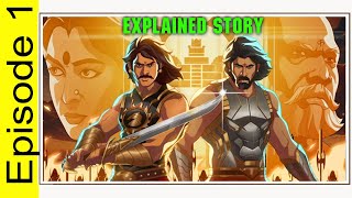 Bahubali 3 Crown of Blood ( 2024) episode 1||  Film Explained Story Summarized