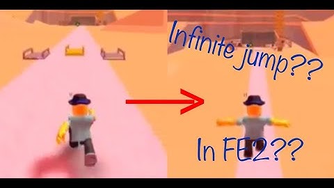 PLAYING FE2 WITH INFINITE JUMP???
