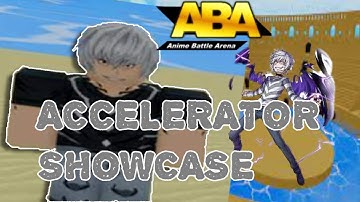 Accelerator Showcase | Anime Battle Arena | Roblox