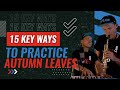 15 key ways to practice autumn leaves