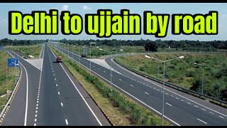 Delhi to Ujjain by road 🚘 | DELHI TO UJJAIN | INDIA TOUR | #india