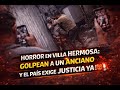 HORROR EN VILLA HERMOSA: GOLPEAN A UN ANCIANO Y EL PAÍS EXIGE JUSTICIA YA ????????