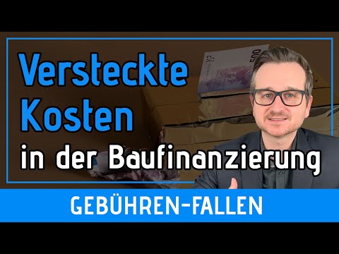 Versteckte Kosten in der Baufinanzierung - Die Kostenfallen