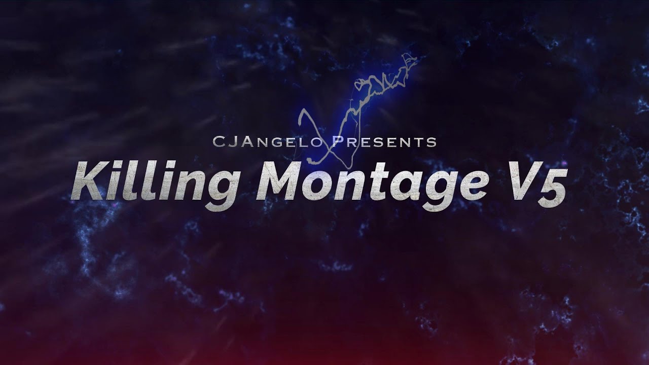 CJAngelo || Killing Montage v5