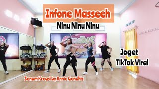 Infone Masseeh - Ninu Ninu Ninu || TikTok Viral Terbaru || Senam Kreasi by Annie Gendhis