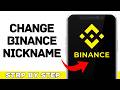 How to Change Binance Nickname ( 2026 Step-by-Step Tutorial)