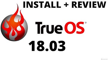 Install + Review TrueOS 18.03 | New Release 30th March 2018