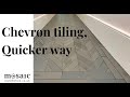 How to install Chevron Pattern Tiles easier and quicker way! (Best Way 😉)