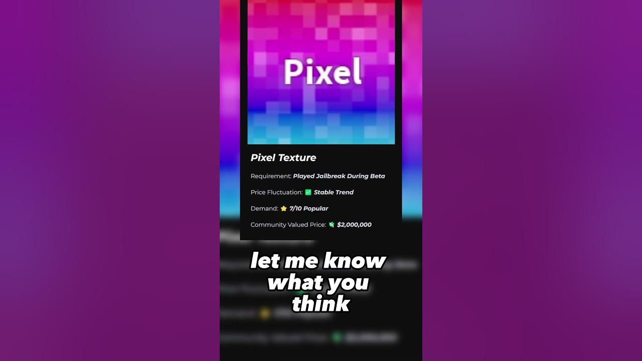 What Is the PIXEL TEXTURE's Value in Roblox Jailbreak Trading? 