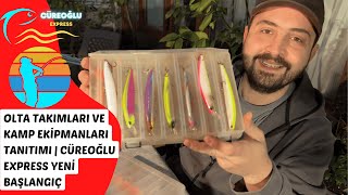Olta Takımları Ve Kamp Ekipmanları Tanıtımı Cüreoğlu Express Yeni Başlangıç