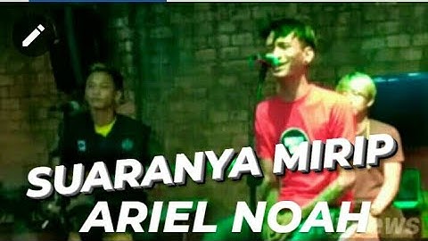 Suaranya Mirip Ariel Noah