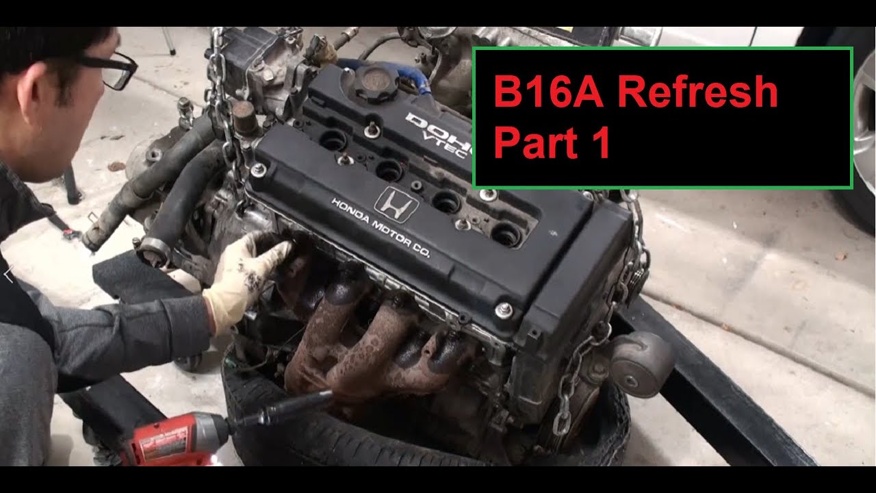 B16A Swap Refresh Build Part 1 