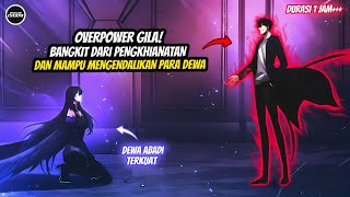 DIKHIANATI SEPERTI SAMPAH❗BANGKIT MENGENDALIKAN DEWA❗