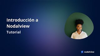 Tutorial Nodalview : Introducción a Nodalview