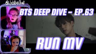 Get ready to be proud of us: RUN MV | [EP.63] BTS DEEP DIVE