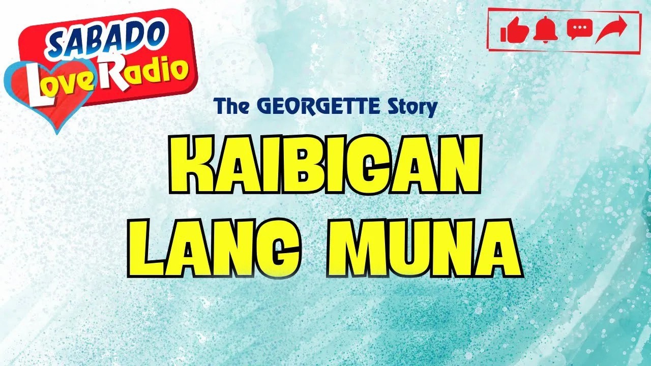 KAIBIGAN LANG MUNA - GEORGETTE _ True Barangay Love Story (Full Episode)