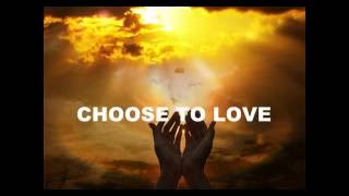 Choose to love Liveloud chords