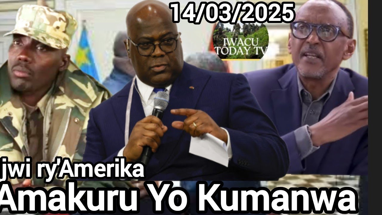 AMAKURU Y'JWI RY'AMERIKA:Aya manwa le14/03/2025 amakuru Ari kuvugwa