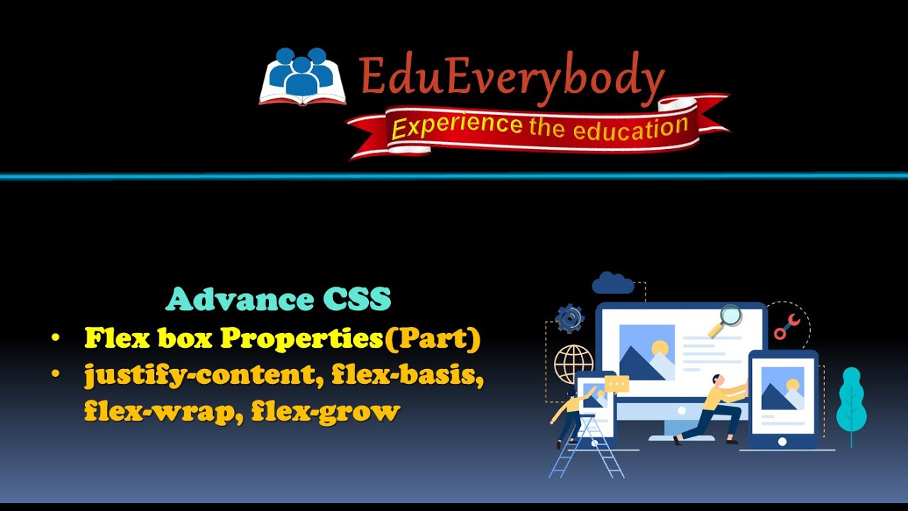 Advance CSS : Flexbox - Part3 | Its Properties - justify-content, flex ...