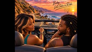 Baby, Let's Take A Ride Remix [Feel Good Neo•Deep•Soul Groove]