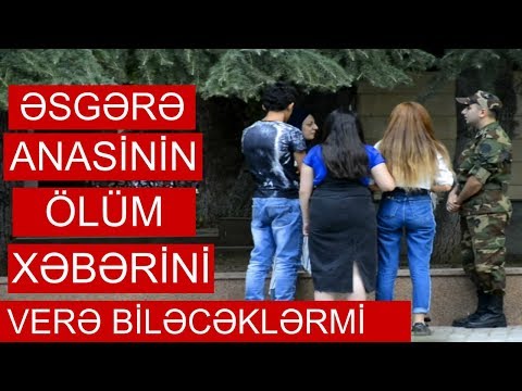 Esgere Anasinin Olum Xeberini Verdiler (Azerbaycani Agladan Video)