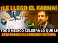 ¡LE LLEGO EL KARMA! TODO MEXICO CELEBRA LO QUE LE ESTA PASANDO A LORENZO CORDOVA EN LA UNAM