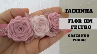 Faixa com Flor em Feltro – Fácil e Rápido de Fazer