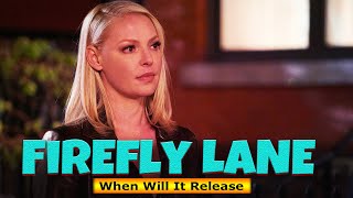 Firefly lane fans and followers want to know everything about netflix
release date, cast, plot, trailer & more.based on the kristin hannah
novel...