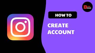 How to Create an Instagram Account
