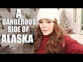 A DANGEROUS SIDE OF ALASKA | VLOGMAS DAY 6| Somers In Alaska