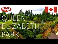 Queen Elizabeth Park Vancouver 360° Virtual Walk In The Park - ASMR Nature Walk