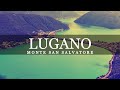 Lugano - Switzerland Unforgettable Feelings - Must See Panoramic view of Monte San Salvatore