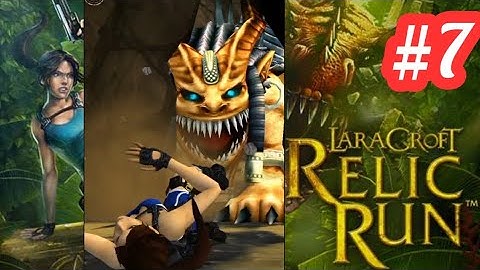 lara croft relic run || Lara Croft: Relic Run - Gameplay Walkthrough Part 7 - Levels (Android) #gwa