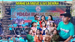 MAHESA MUSIC Live Desa Brakas Dampet DEMAK ~  DHEHAN PRO AUDIO