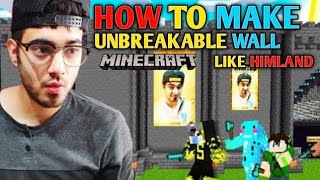 HOW TO YES SMARTY PIE BIG WALL WITHUNBREAKABLE WALL LIKE HIMLAND @YesSmartyPie minecraft