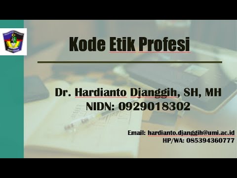 Kode Etik Profesi II Etika & Tanggungjawab Profesi Hukum II Kuliah Hukum Online