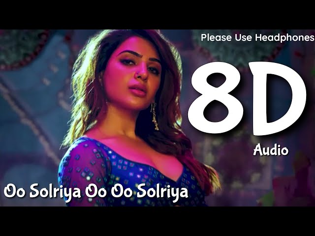 Oo Solriya Oo Oo Solriya | 8D Audio | Pushpa | Andreah Jeremiah | Please Use Headphones class=