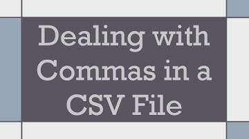 Dealing with Commas in a CSV File