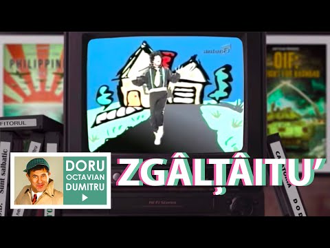 ZGÂLȚÂITUL | Doru Octavian Dumitru Official