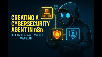 Lesson 4: Building an AI Cybersecurity Agent with n8n Wazuh Agentic AI Security Masterclass