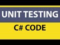 Unit Testing C# Code - Tutorial for Beginners