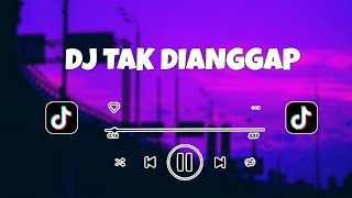 DJ Tak Dianggap Remix Slow Viral || Lyodra