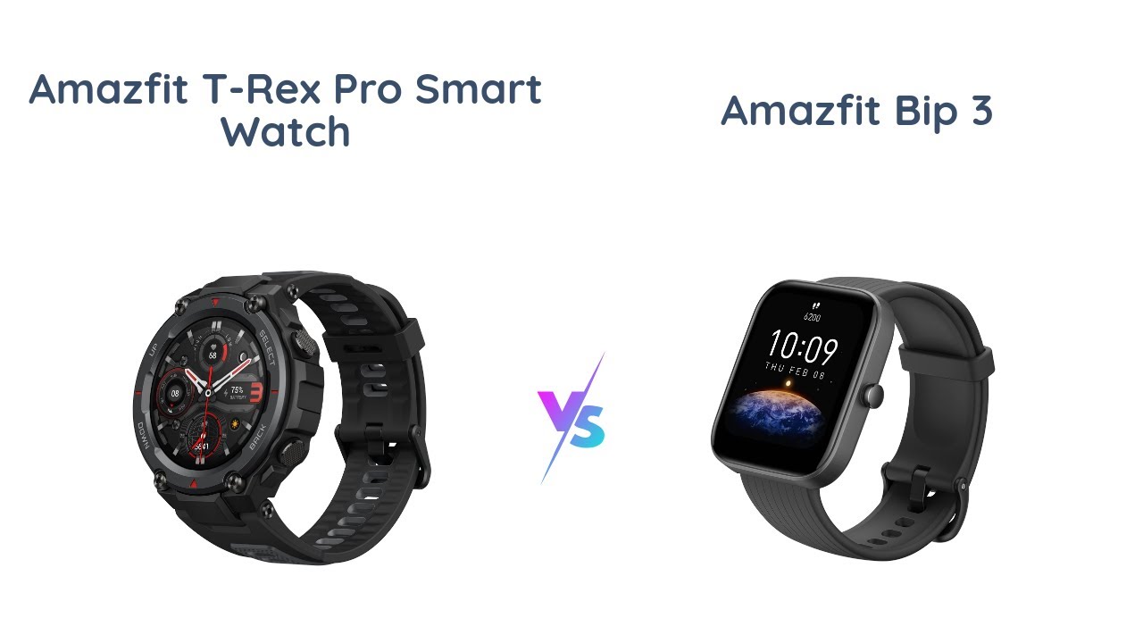 Amazfit T-Rex Pro vs Amazfit Bip 3: Which Smartwatch is Right for You? 